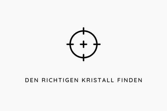 DEN RICHTIGEN Kristall FINDEN